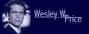 Wesley W. Price
